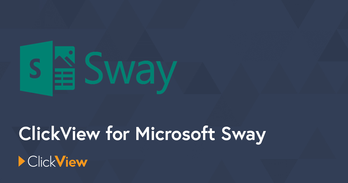 Embed Videos into Microsoft Sway Slides ClickView