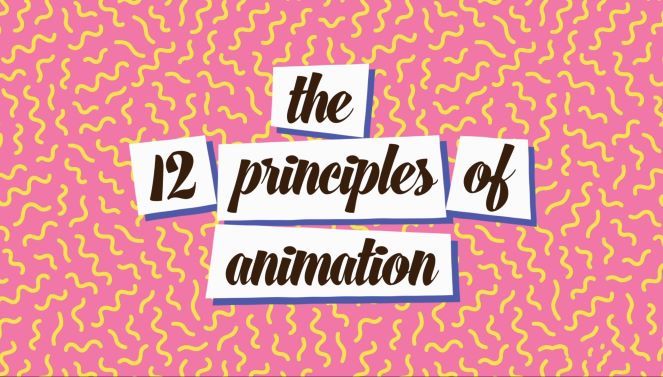 The 12 principles of animation