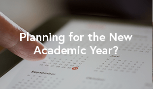 Planning for the New Academic Year?