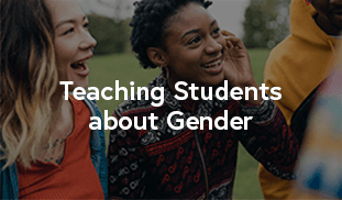 Teaching Students about Gender